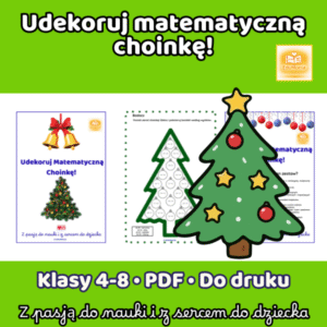 Udekoruj Matematyczną Choinkę! – Dodawanie do 150 - 3 Poziomy Trudności (klasy 4–8) - E-BOOK