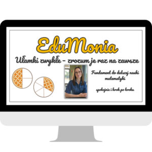 Kurs online Ułamki zwykłe – zrozum je raz na zawsze (podstawy)